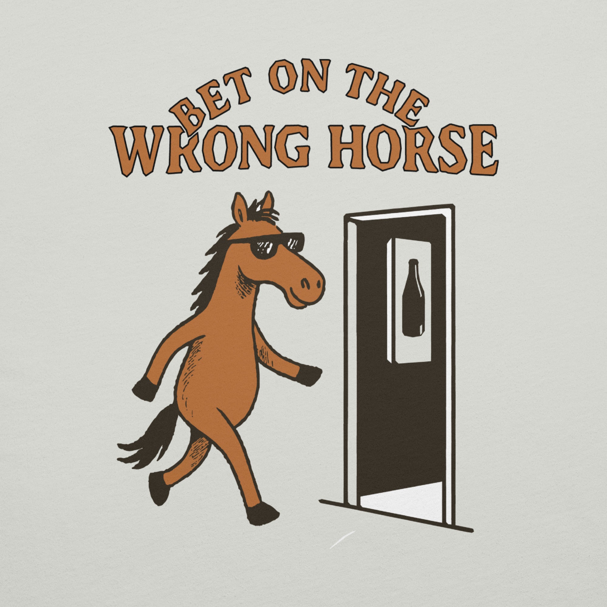 Drink & Gamble Wrong Horse T-Shirt
