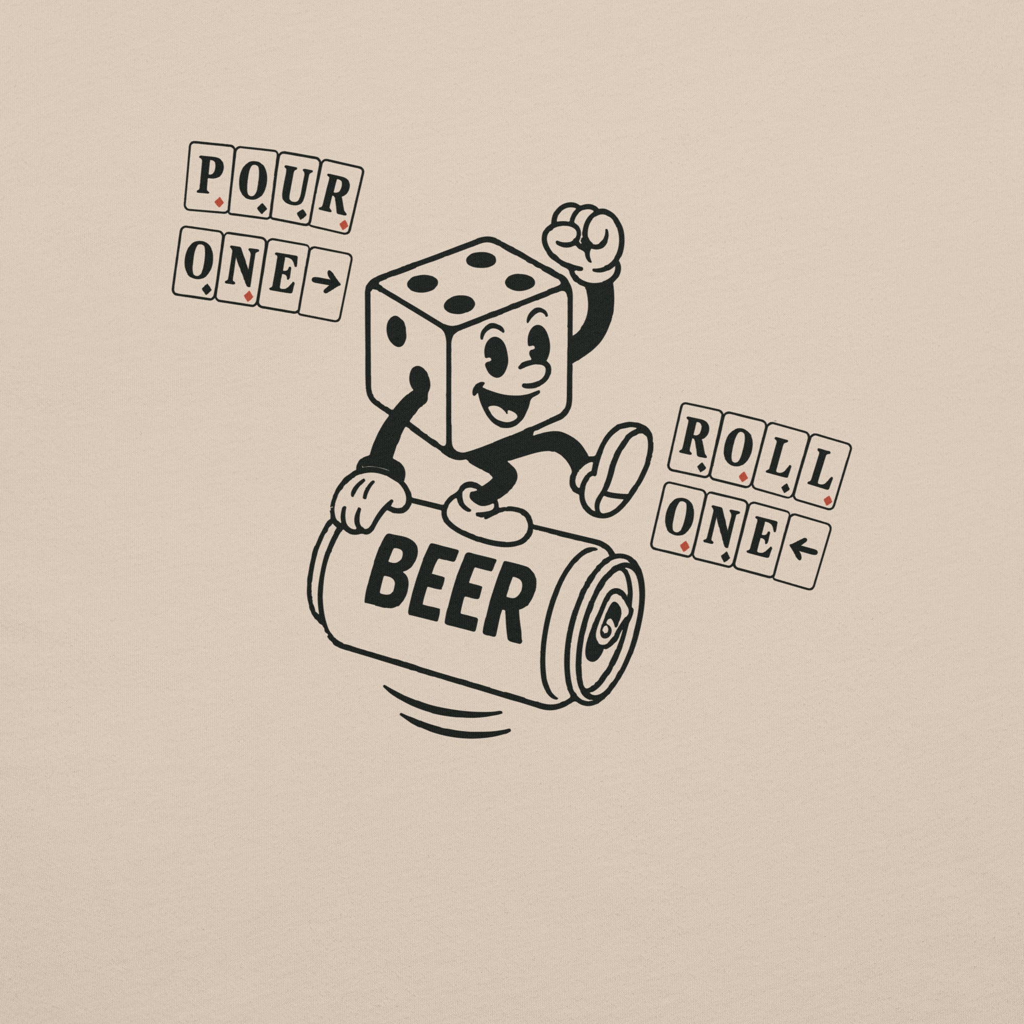 Drink & Gamble Pour One Roll One T Shirt